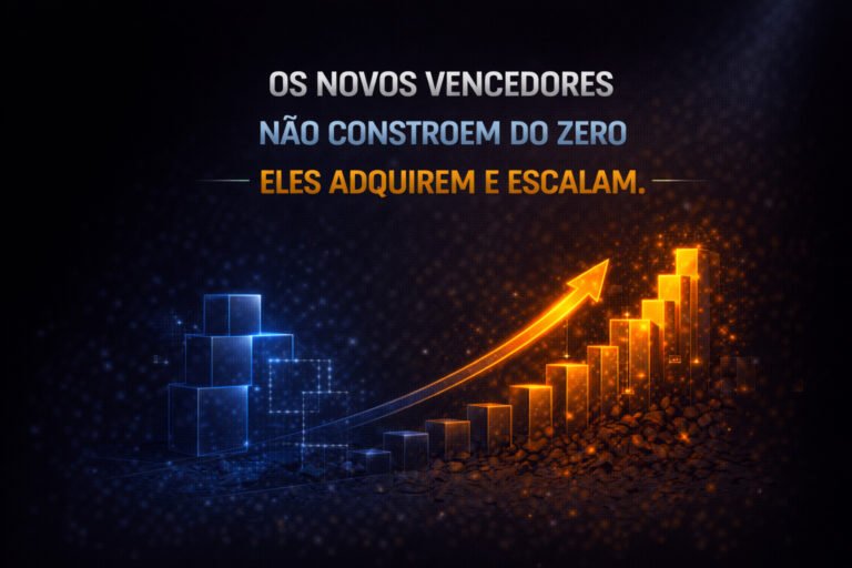 Os novos vencedores não constroem do zero eles adquirem e escalam.
