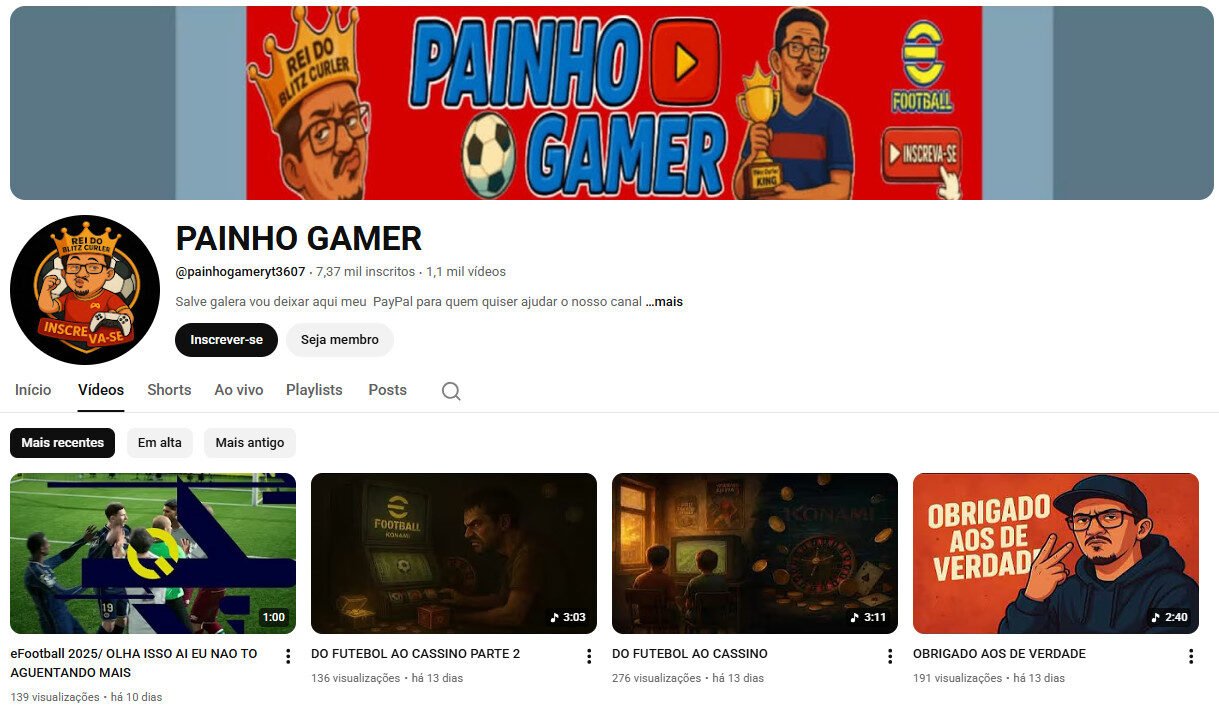 Canal no YouTube 7 mil inscritos – PAINHO GAMER (Gaming e Futebol) – não monetizado